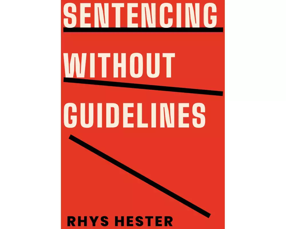 Sentencing without Guidelines