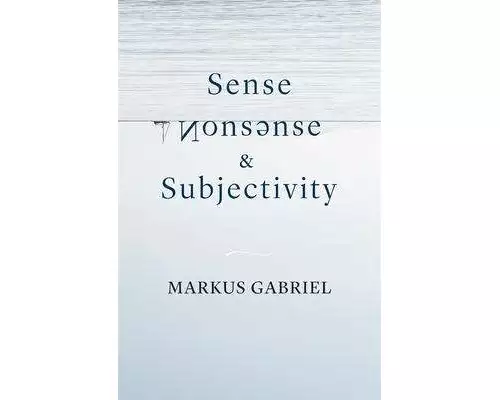 Sense, Nonsense, and Subjectivity
