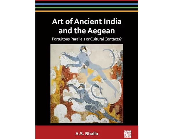 Art of Ancient India and the Aegean