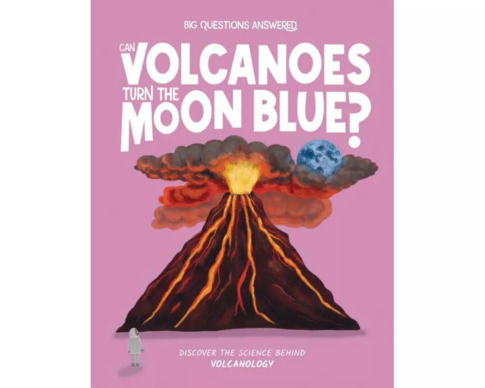 Can Volcanoes Turn the Moon Blue?
