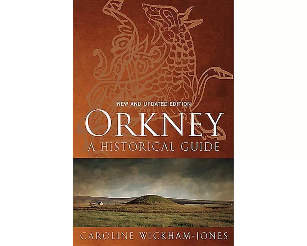 Orkney: A Historical Guide