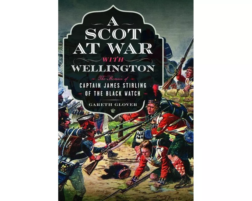 A Scot at War with Wellington