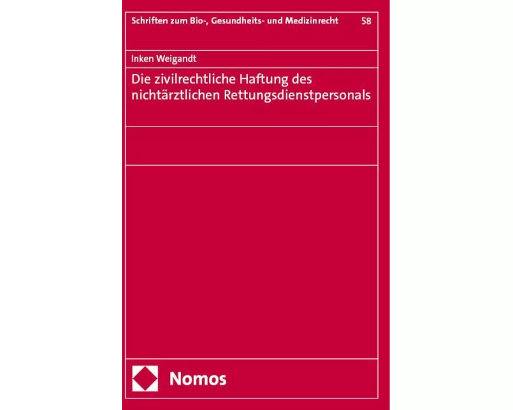 Die zivilrechtliche Haftung des nichtärztlichen Rettungsdienstpersonals