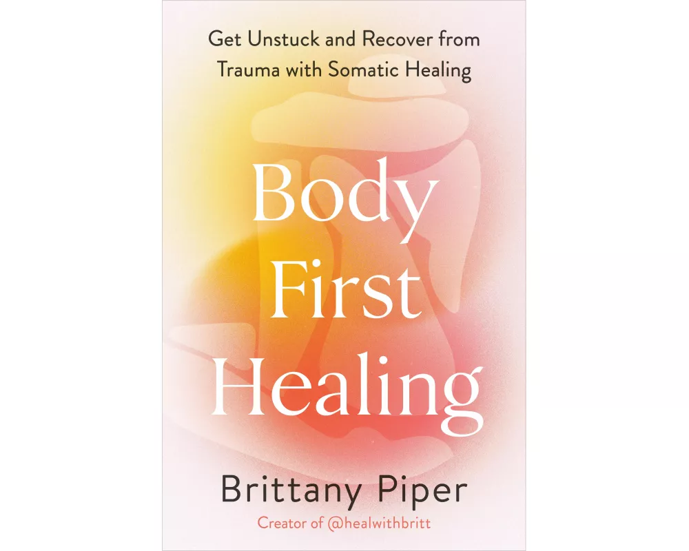 Body-First Healing