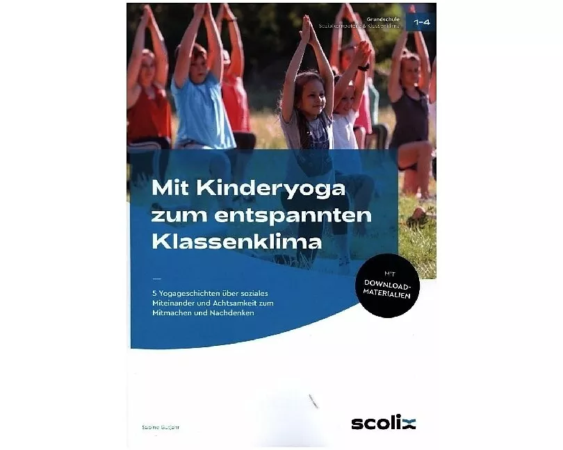 Mit Kinderyoga zum entspannten Klassenklima