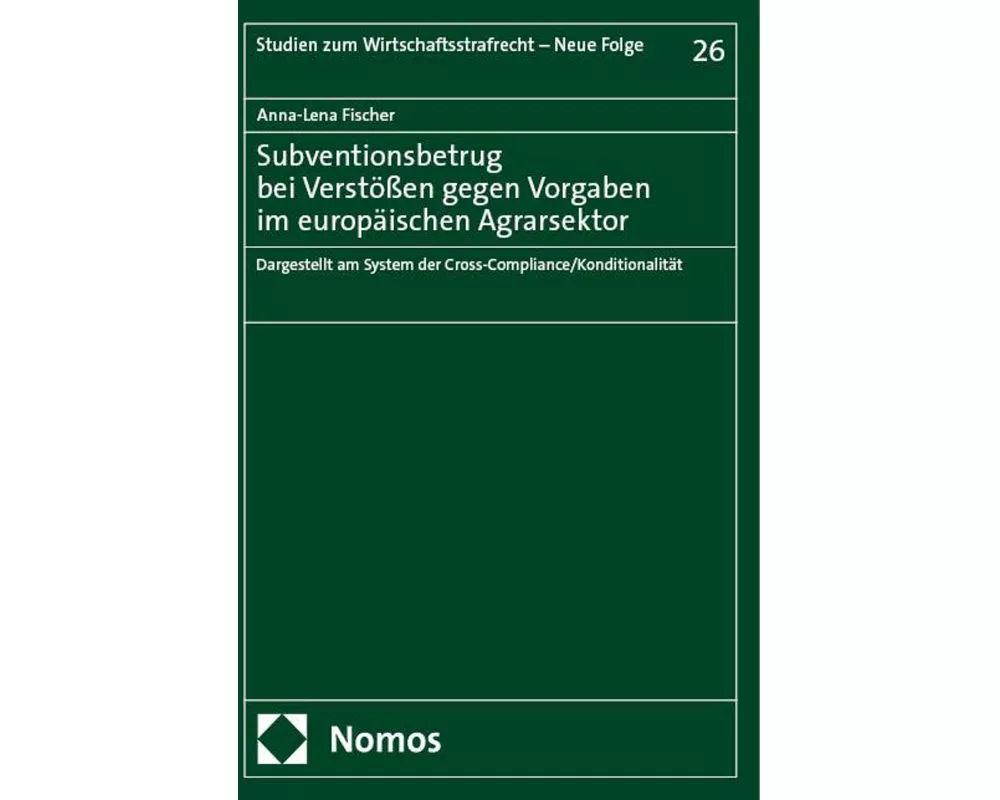 Subventionsbetrug bei Verstößen gegen Vorgaben im europäischen Agrarsektor