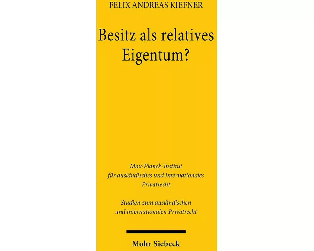 Besitz als relatives Eigentum?