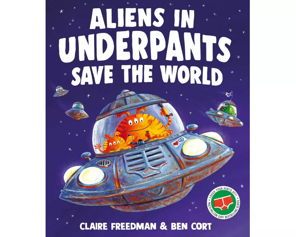 Aliens in Underpants Save the World