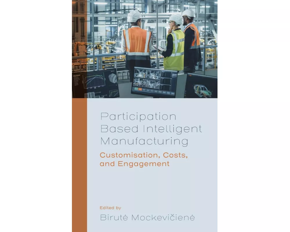Participation Based Intelligent Manufacturing