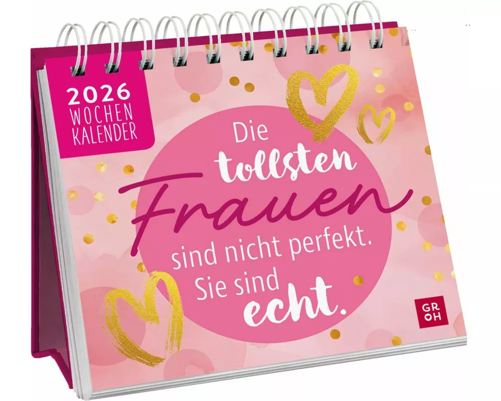 Mini-Wochenkalender 2026: Die tollsten Frauen sind nicht perfekt, sie sind echt