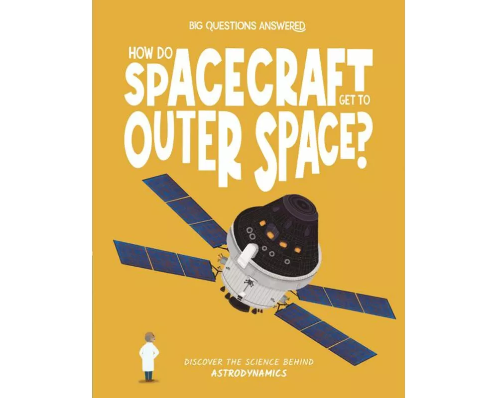 How Do Spacecraft Get to Outer Space?