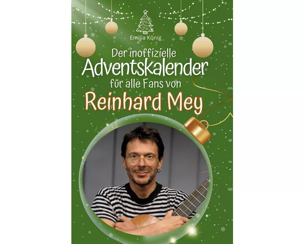 Der inoffizielle Adventskalender für alle Fans von Reinhard Mey