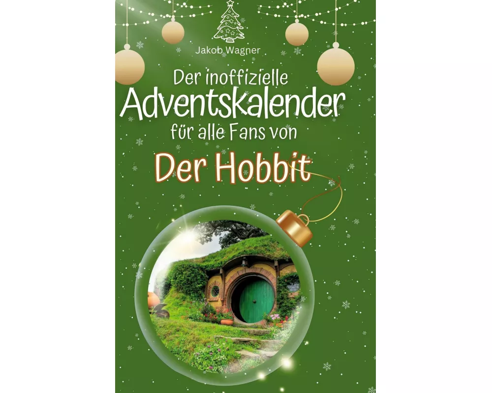 Der inoffizielle Adventskalender für alle Fans von Der Hobbit
