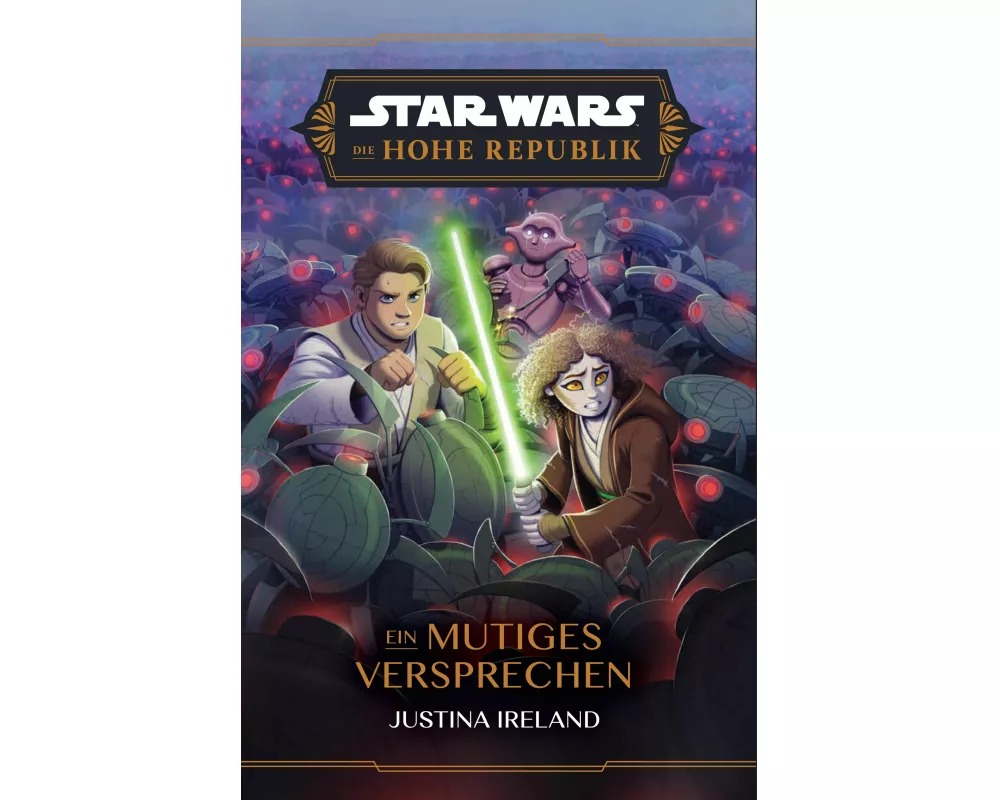 Star Wars Jugendroman: Die Hohe Republik - Ein mutiges Versprechen