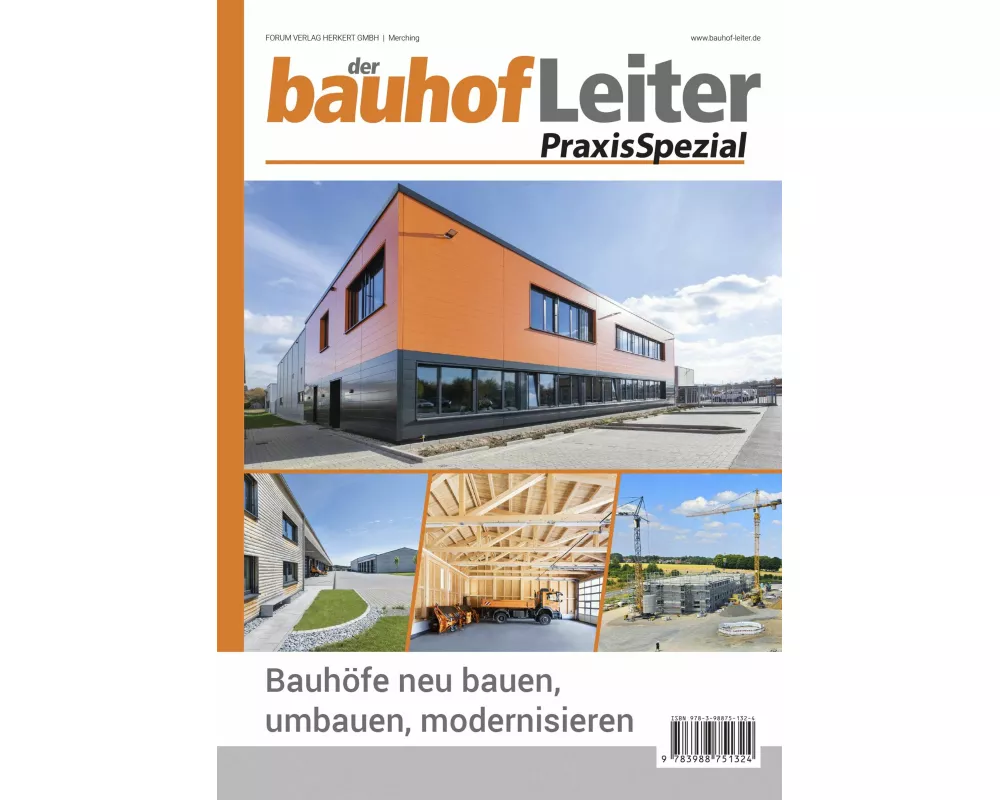 bauhofLeiter-PraxisSpezial: Bauhöfe neu bauen, umbauen, modernisieren