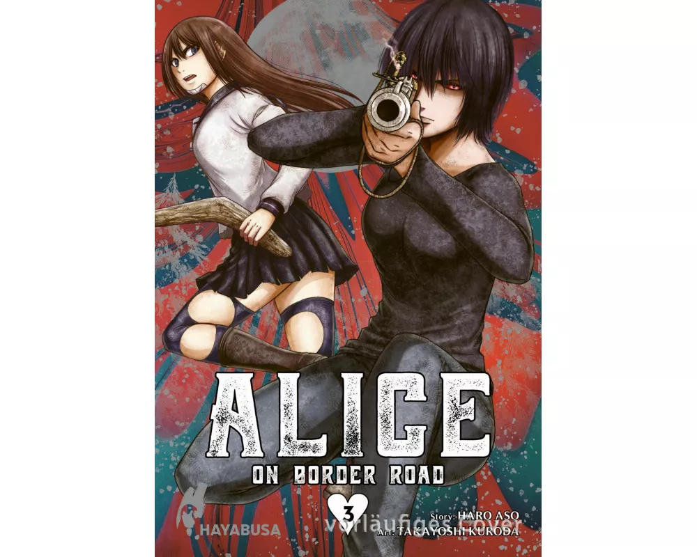Alice on Border Road: Doppelband-Edition 3