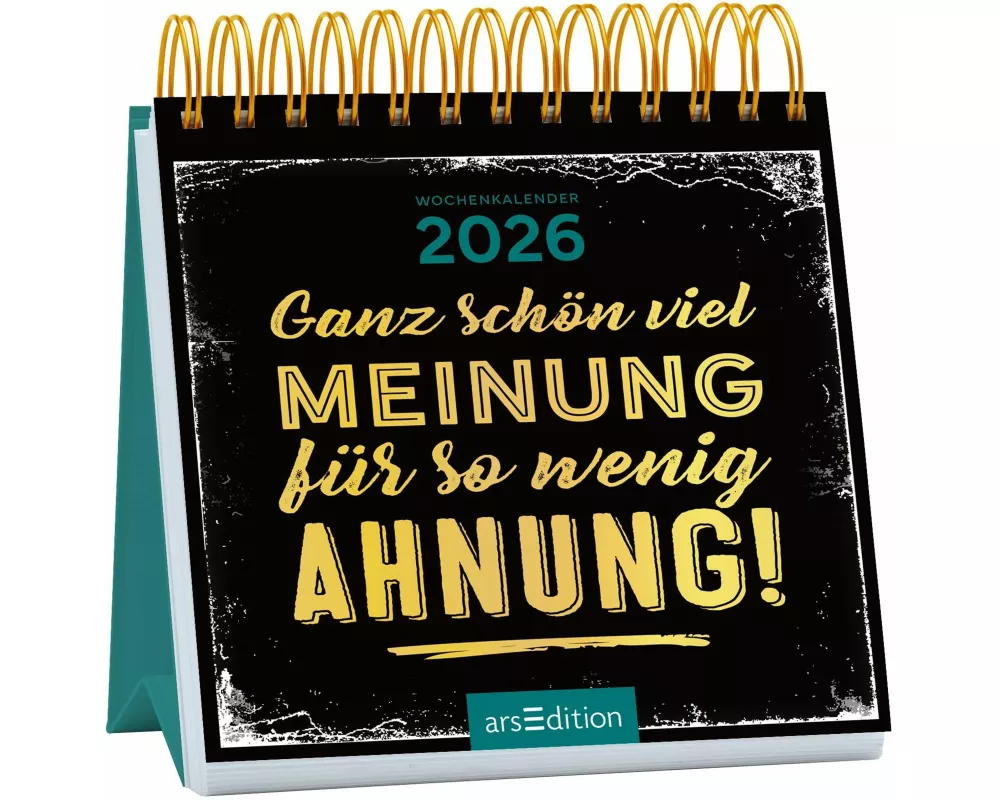 Mini-Wochenkalender Ganz schön viel Meinung für so wenig Ahnung! 2026