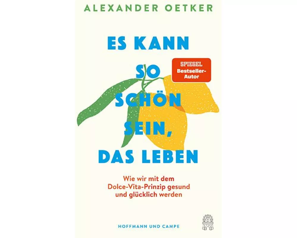 Es kann so schön sein, das Leben