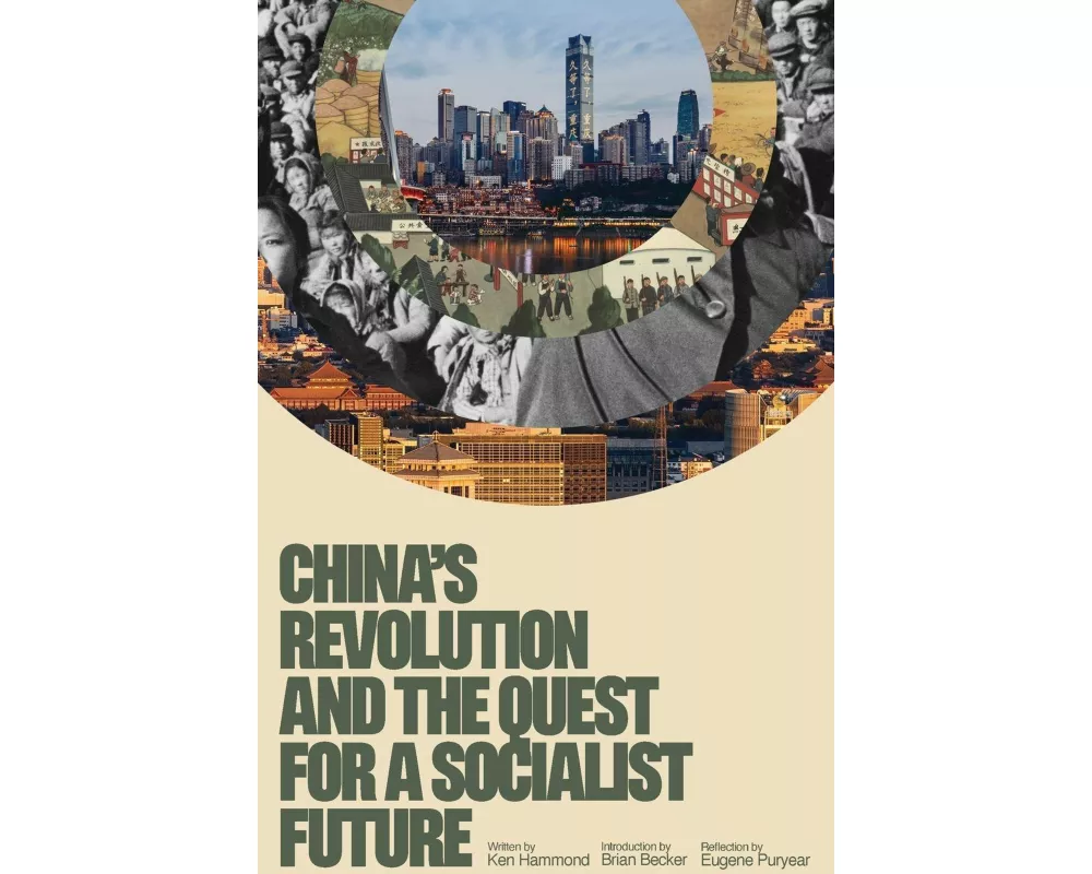 China's Revolution and the Quest for a Socialist Future