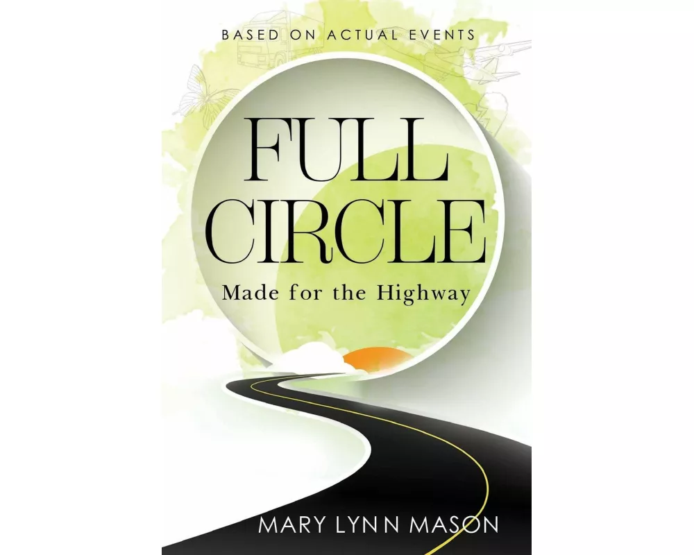Full Circle: Made for the Highway