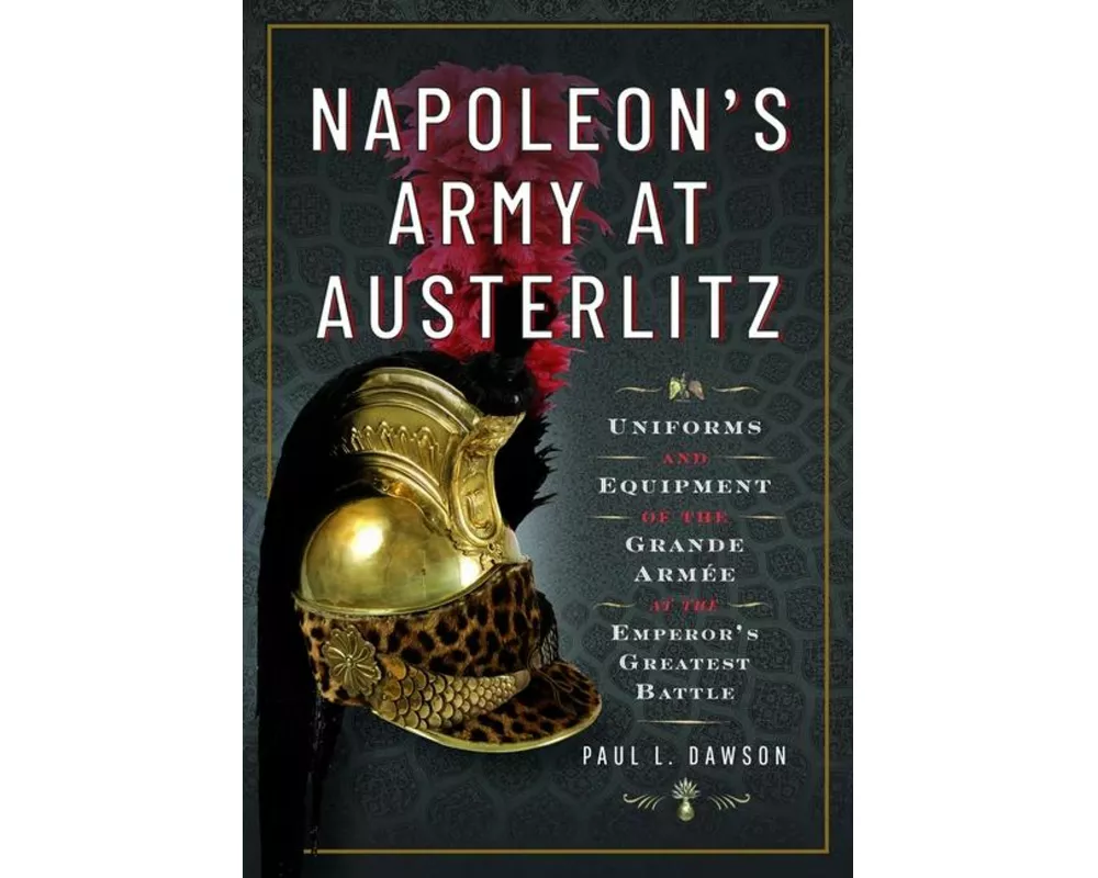 Napoleon's Army at Austerlitz