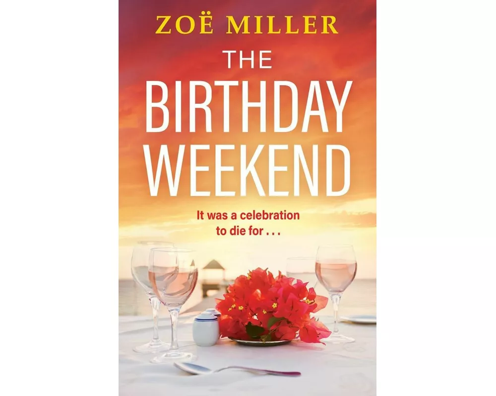 The Birthday Weekend