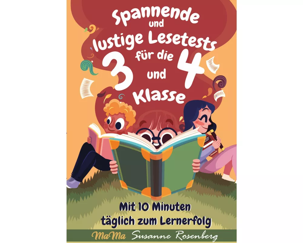Spannende und lustige Lesetests für die 3. und 4. Klasse