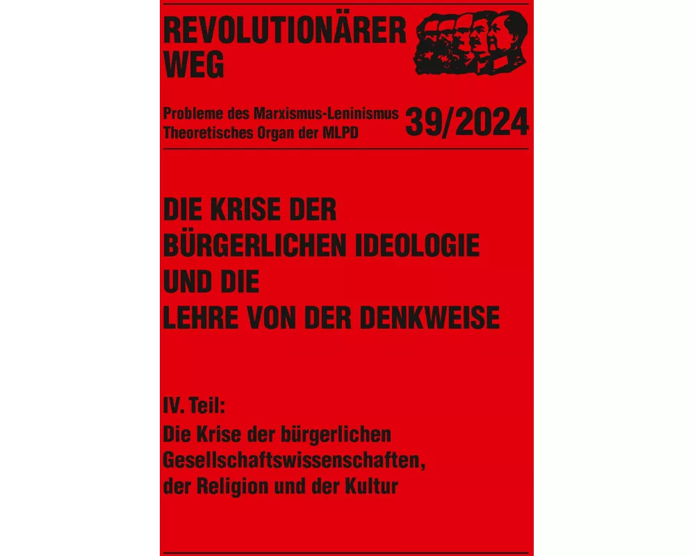 Die Krise der bürgerlichen Ideologie und die Lehre von der Denkweise