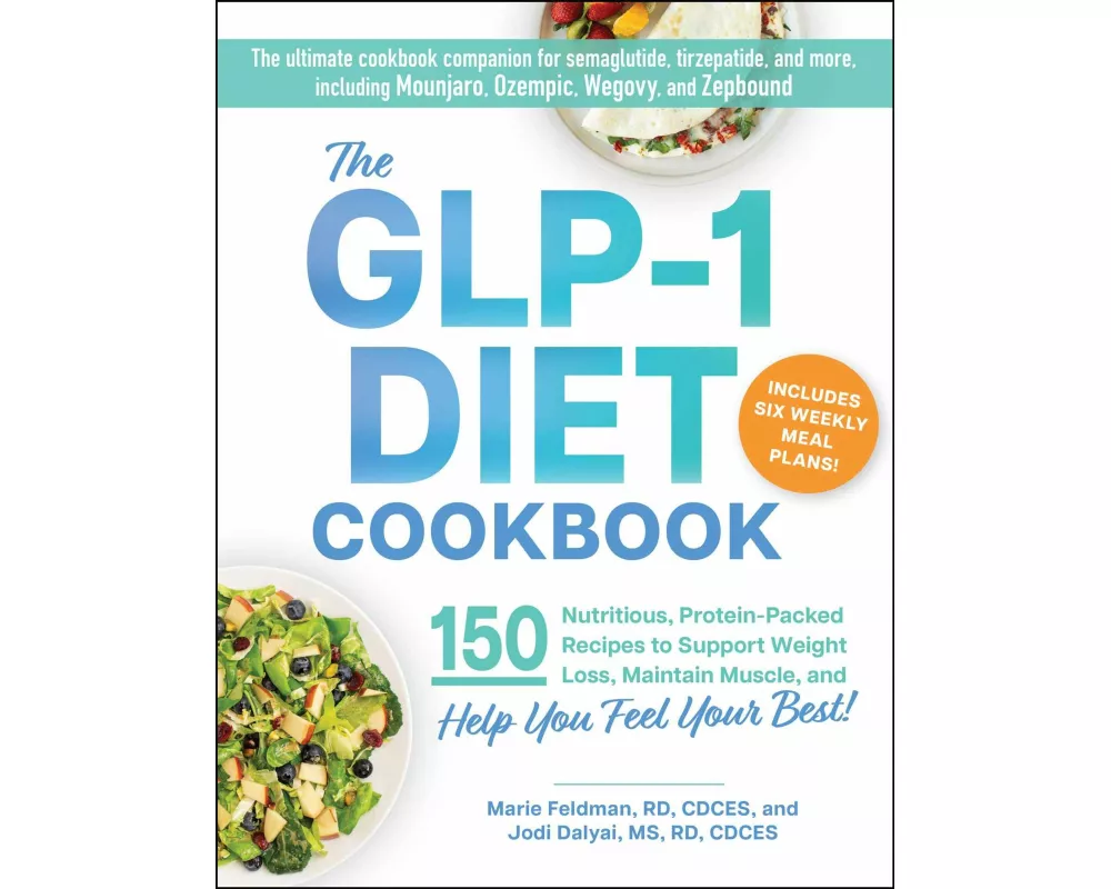 The GLP-1 Diet Cookbook