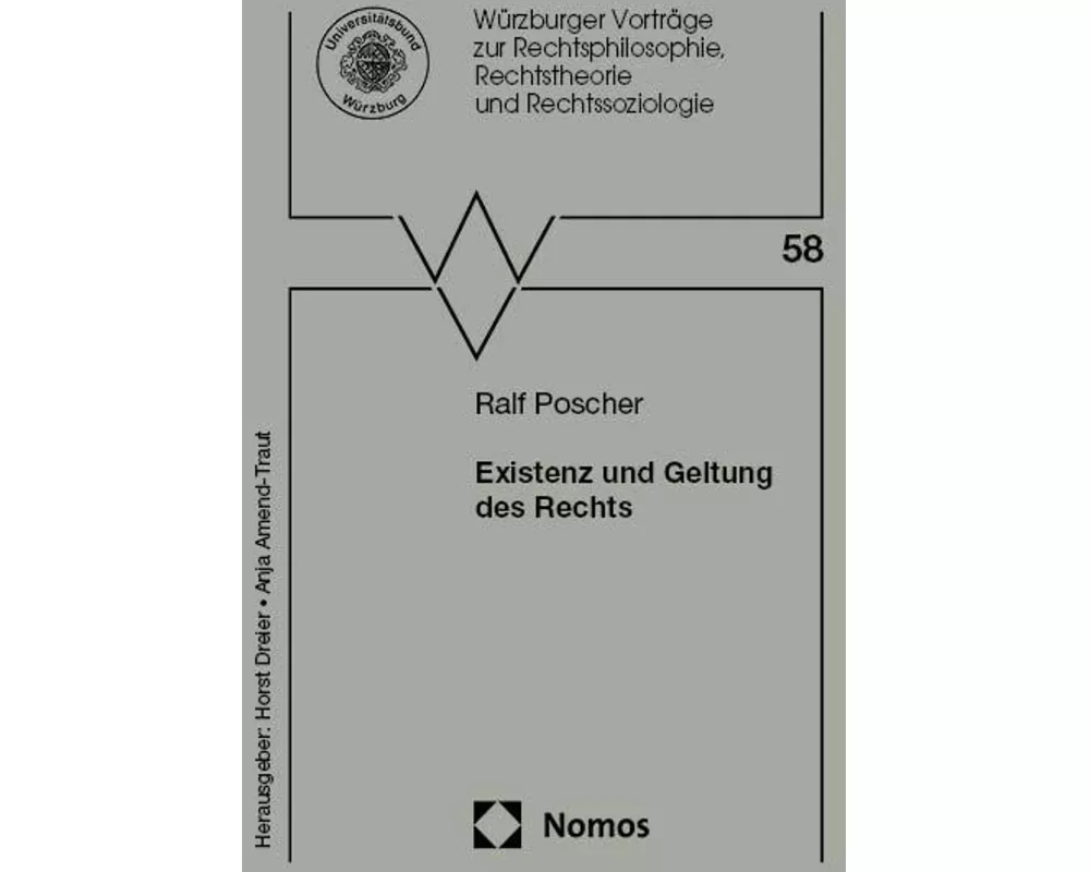 Existenz und Geltung des Rechts