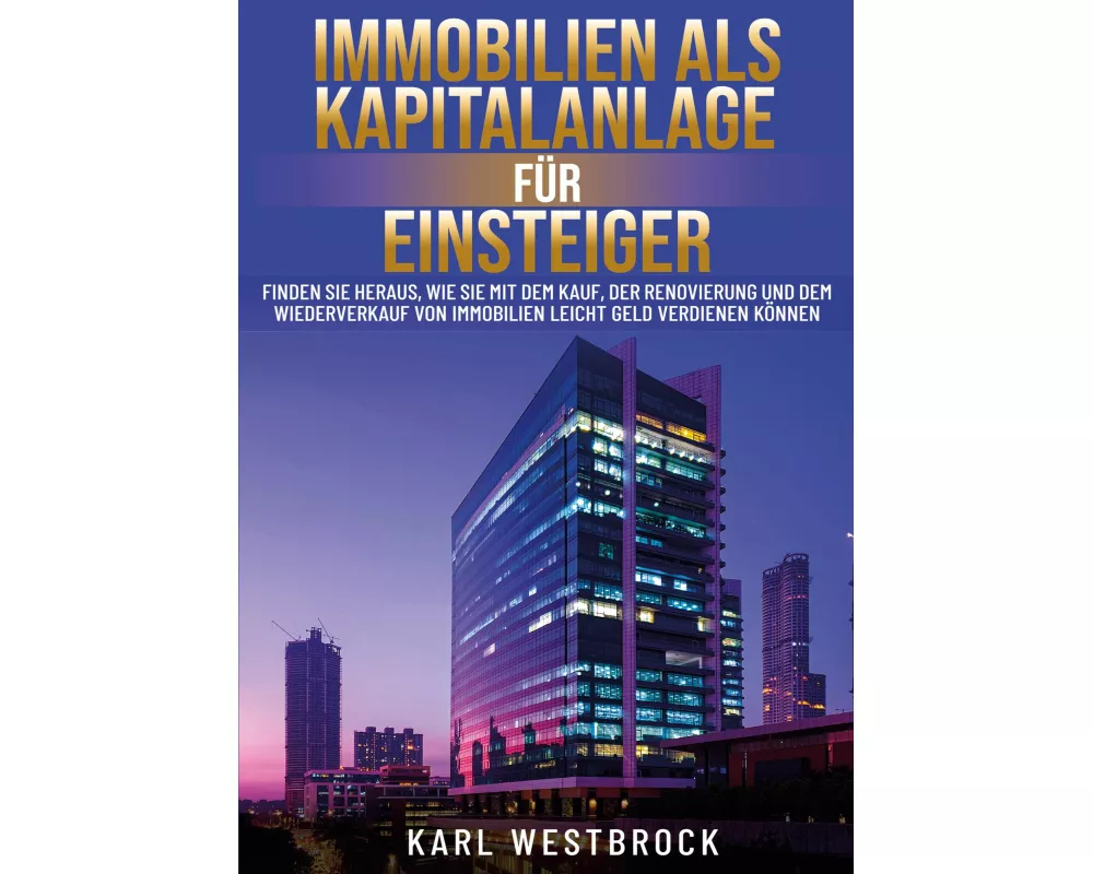 Immobilien als Kapitalanlage für Einsteiger