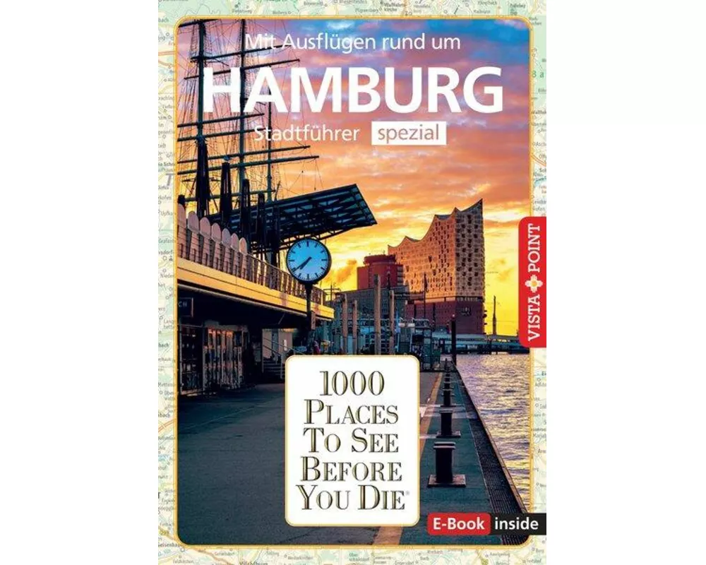 Reiseführer Hamburg. Stadtführer inklusive Ebook. Ausflugsziele, Sehenswürdigkeiten, Restaurant & Hotels uvm