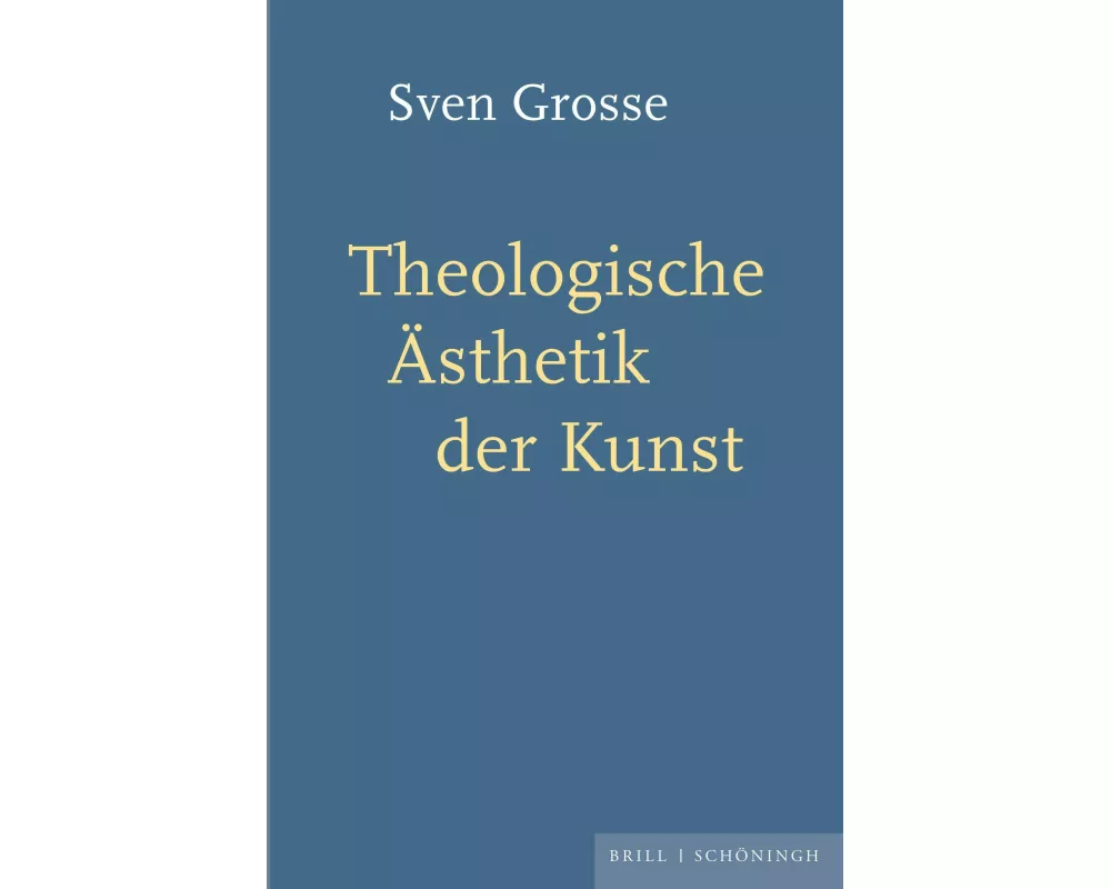 Theologische Ästhetik der Kunst