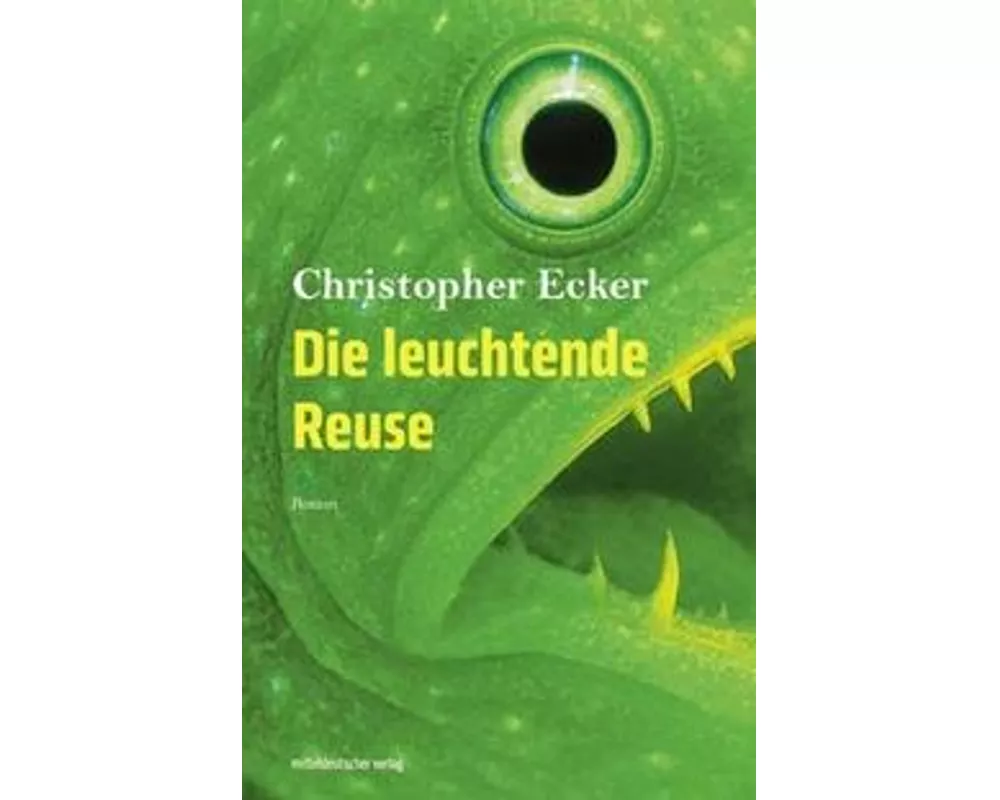 Die leuchtende Reuse