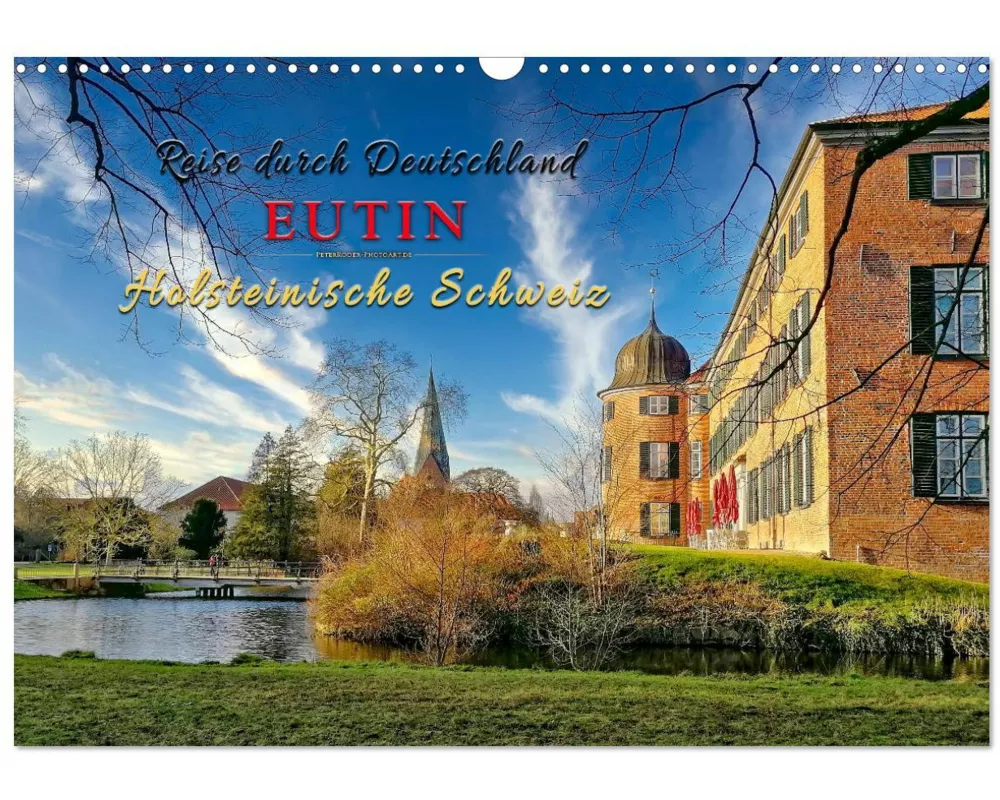 Reise durch Deutschland - Eutin in der Holsteinischen Schweiz (Wandkalender 2026 DIN A3 quer), CALVENDO Monatskalender