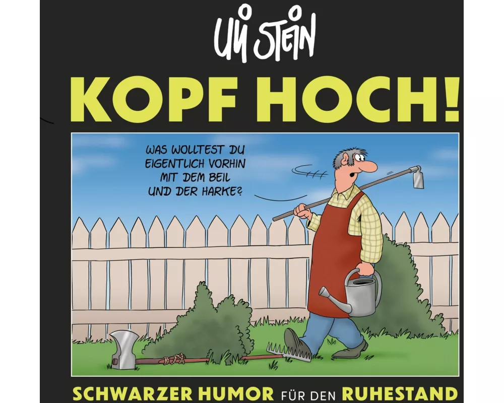 Kopf hoch! Schwarzer Humor für den Ruhestand