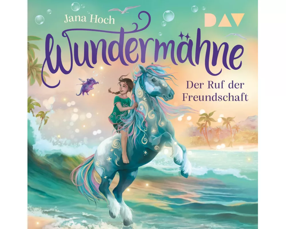 Wundermähne – Teil 3: Der Ruf der Freundschaft