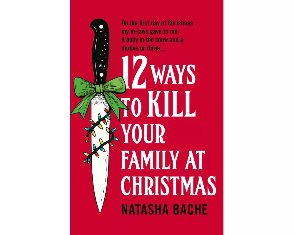12 Ways to Kill Your Family at Christmas