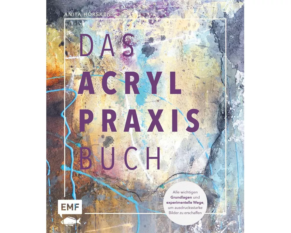 Das Acryl-Praxisbuch