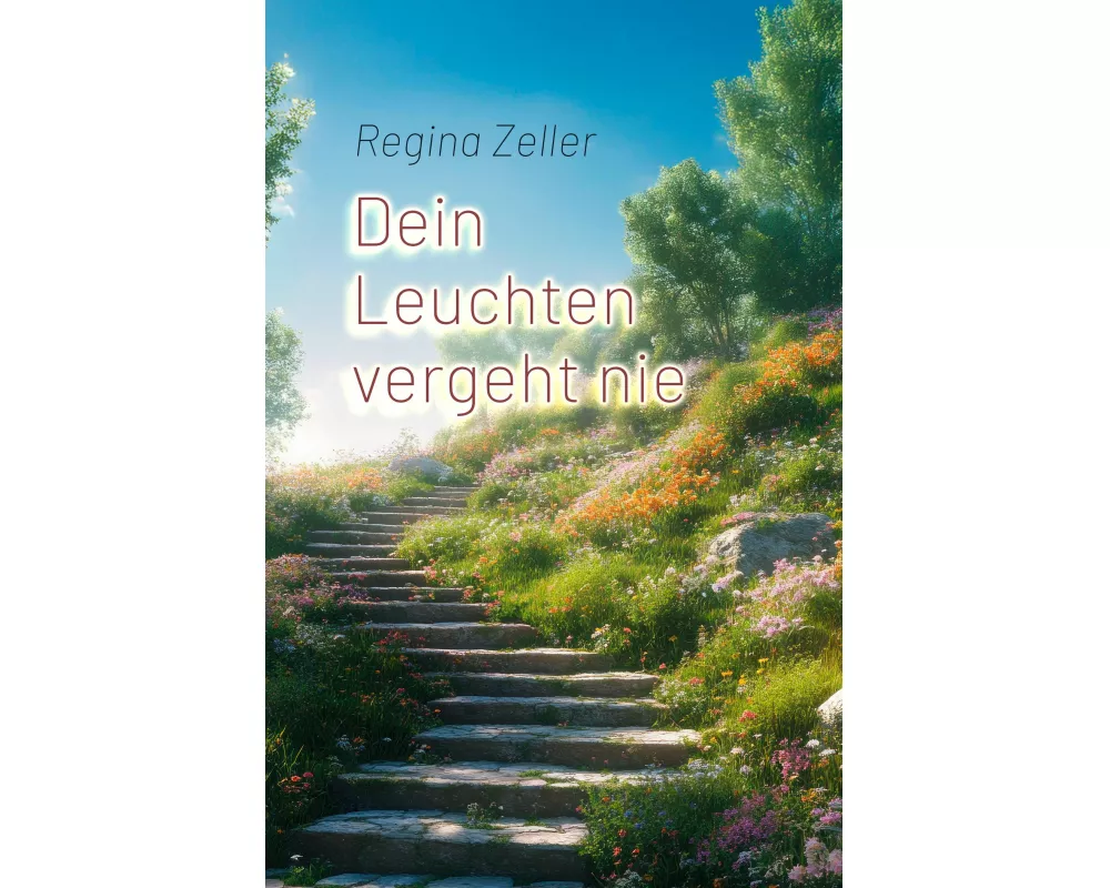 Dein Leuchten vergeht nie