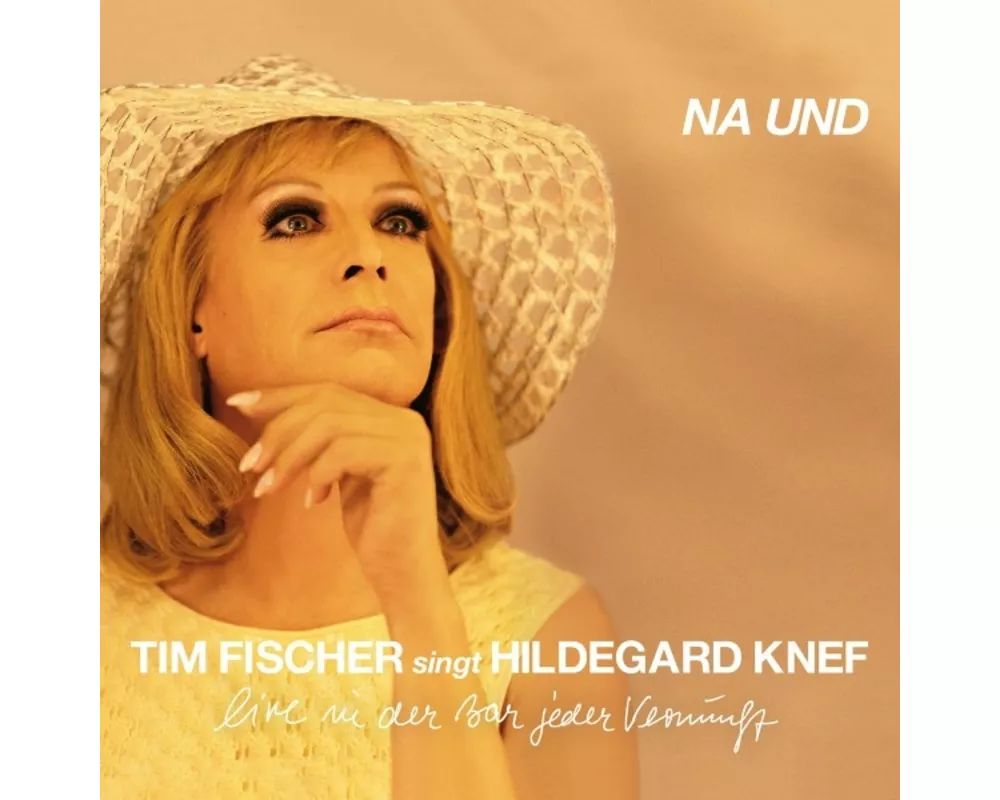 Tim Fischer singt Hildegard Knef - Na und