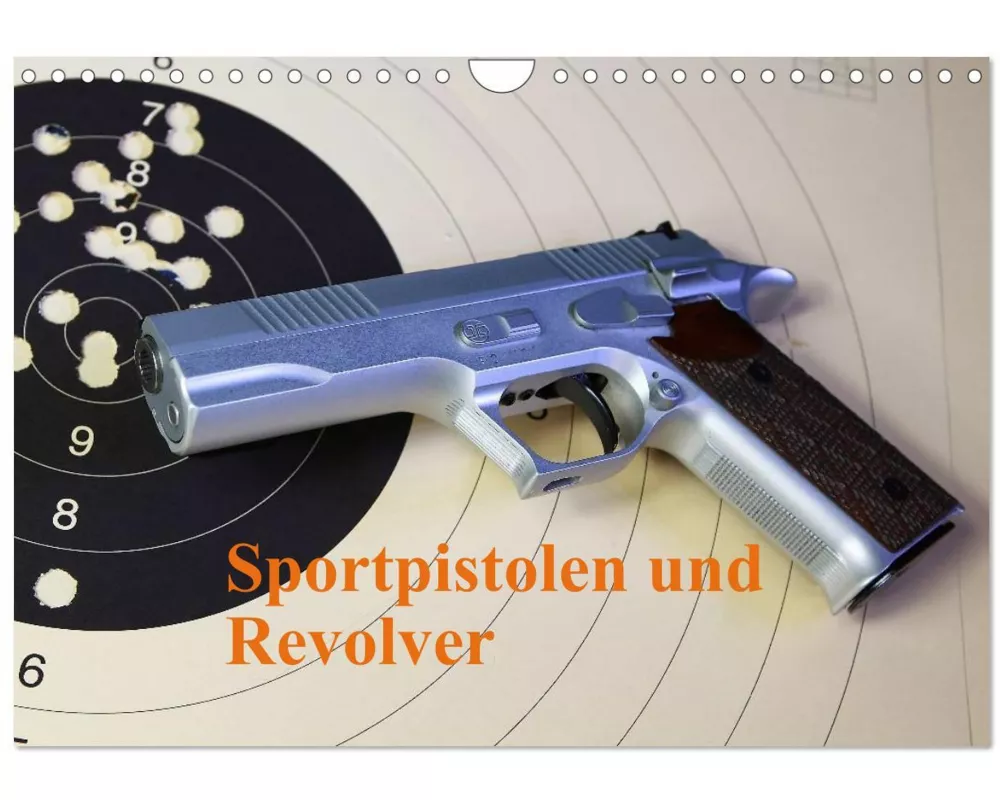 Sportpistolen und Revolver (Wandkalender 2026 DIN A4 quer), CALVENDO Monatskalender