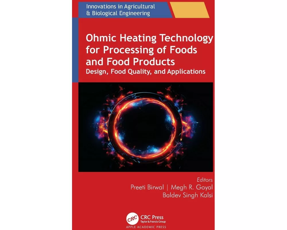Ohmic Heating Technology for Processing of Foods and Food Products