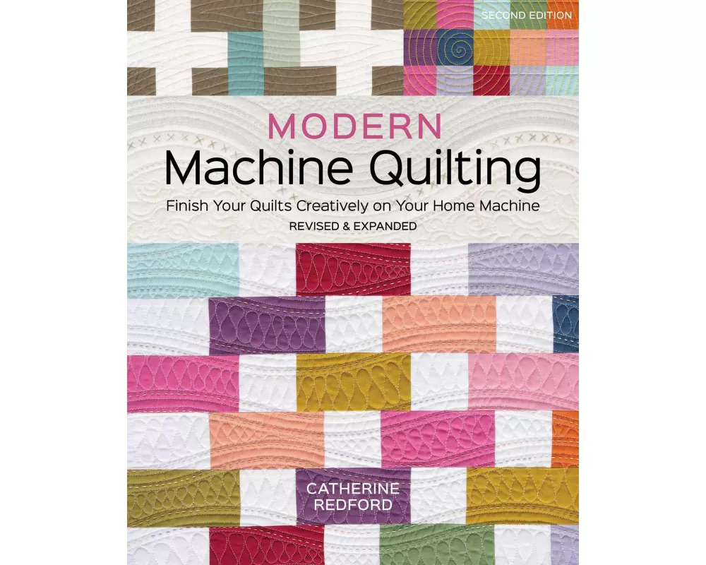 Modern Machine Quilting (Second Edition)