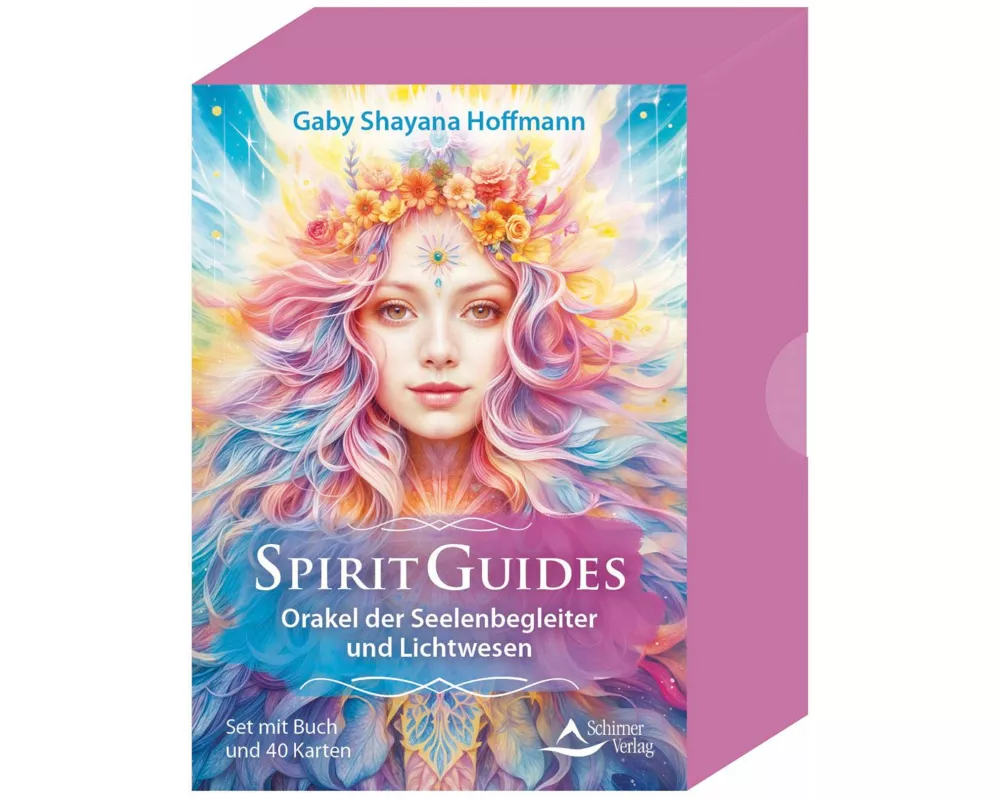 Spirit Guides – Orakel der Seelenbegleiter und Lichtwesen