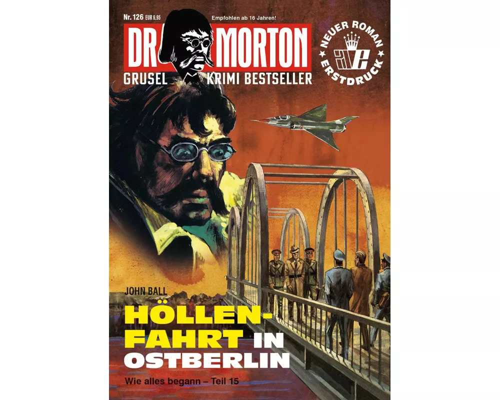 Dr. Morton 126: Höllenfahrt nach Berlin