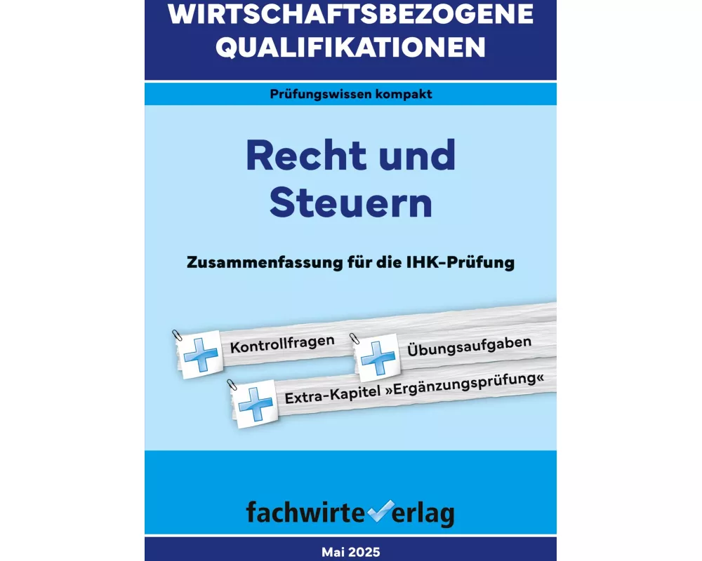 Wirtschaftsbezogene Qualifikationen: Recht und Steuern