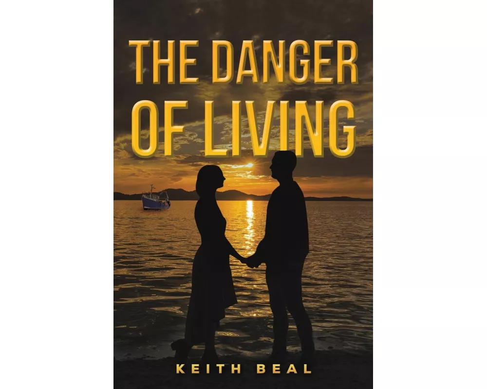 The Danger of Living