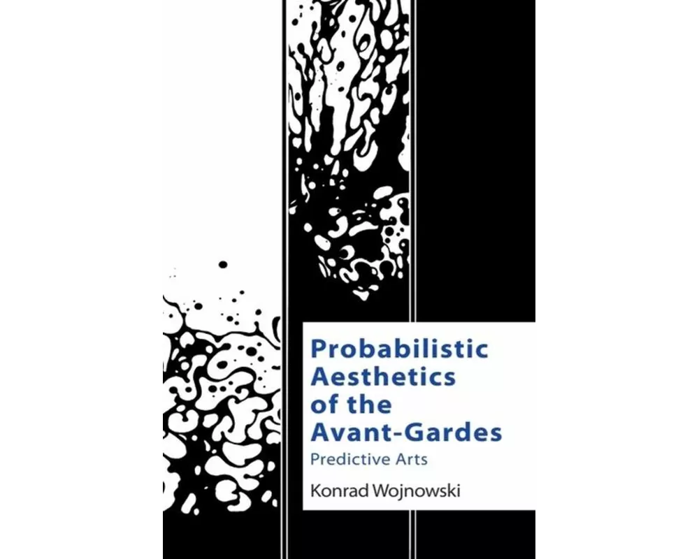 Probabilistic Aesthetics of the Avant-Gardes