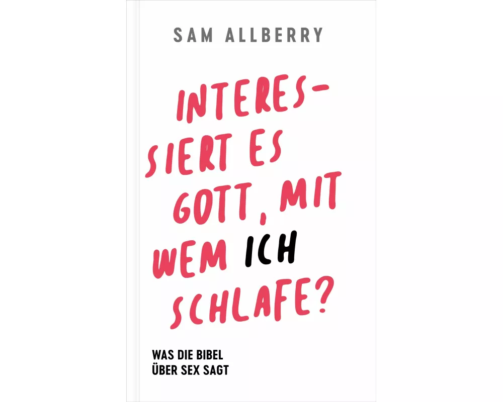 Interessiert es Gott, mit wem ich schlafe?